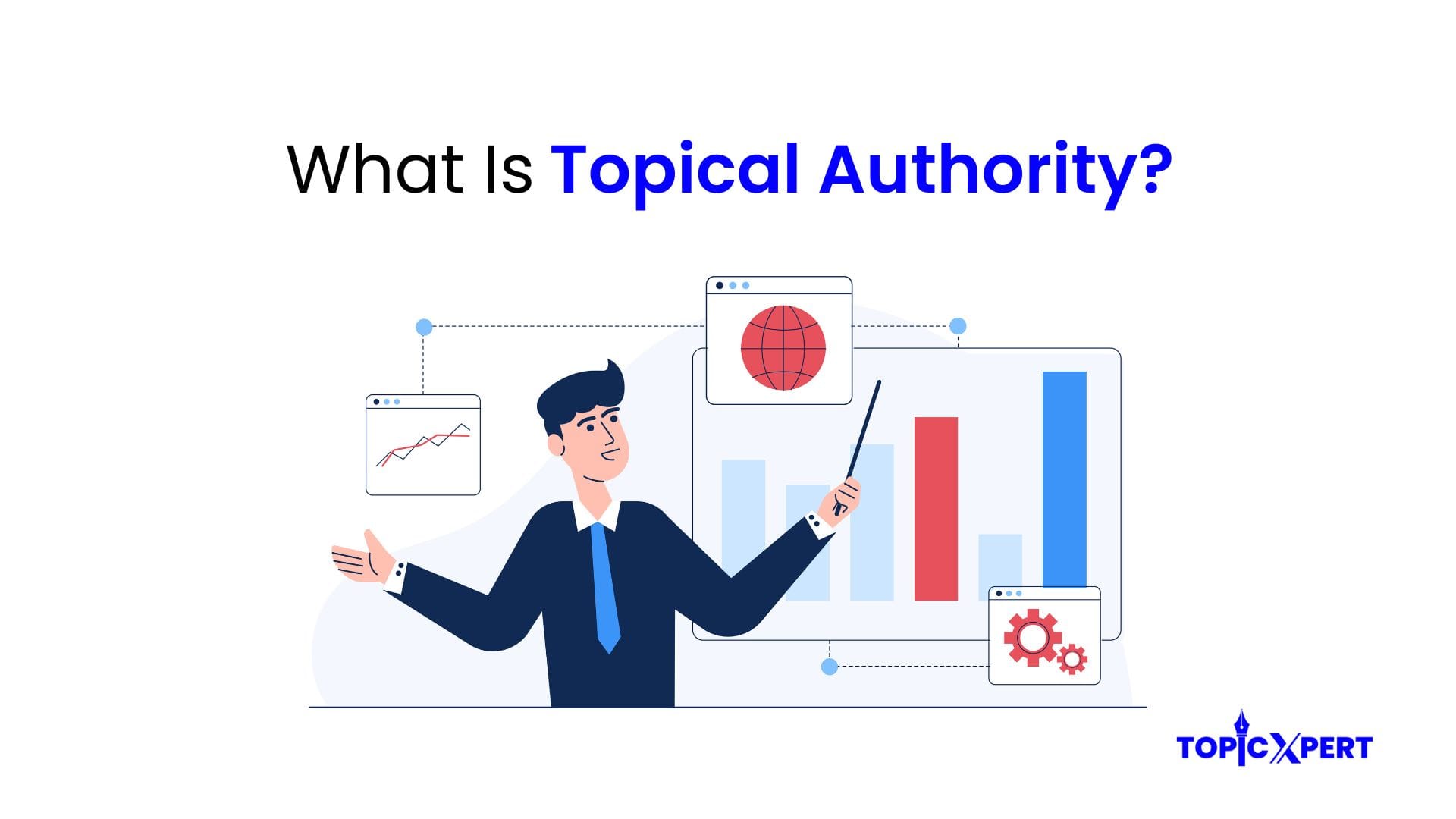 How to Build Topical Authority for Higher Google Rankings